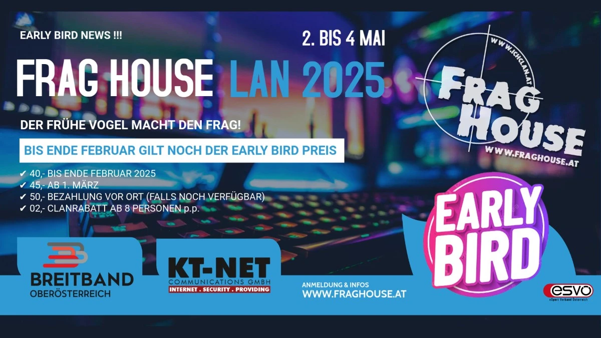 EARLY BIRD FRAG HOUSE LAN 2025